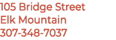 105 Bridge Street Elk Mountain 307 348 7037